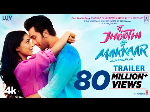 Tu Jhoothi Main Makkaar(Official Trailer) Ranbir,Shraddha |Luv Ranjan | Bhushan K | Ankur G |March 8