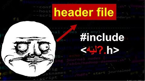 #10 Header file | شرح بالعربي يعني ايه