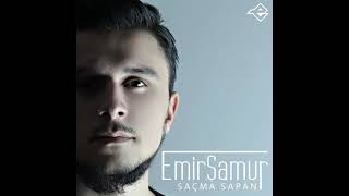 Emir Şamur - Saçma Sapan