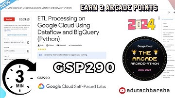 ETL Processing on Google Cloud Using Dataflow and BigQuery Python | #GSP290 | #qwiklabs  Arcade 2024