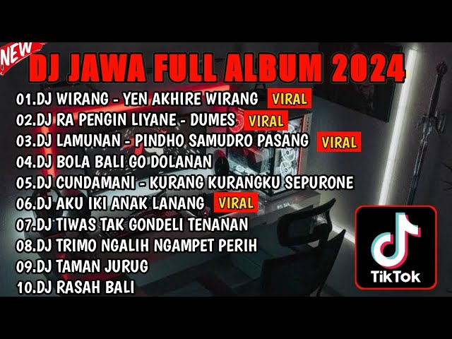 DJ JAWA FULL ALBUM VIRAL TIKTOK 2024 || DJ YEN AKHIRE WIRANG🎵 DJ DUMES 🎵 DJ LAMUNAN 🎵FULL BASS class=