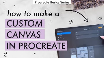 HOW TO MAKE A CUSTOM CANVAS IN PROCREATE // Procreate basics for beginners