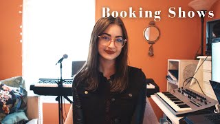 Booking yourself shows as a small artist (tips for what venues to play and how to strategize)