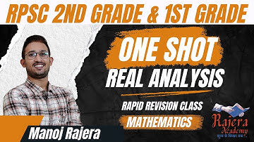 Real Analysis One Shot | RPSC 1st Grade | 2nd Grade | Real Sequence & infinite Series @RajeraAcademy