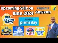 Next sale on flipkart amazon june 2024 next big saving days next sale on flipkart amazon prime day