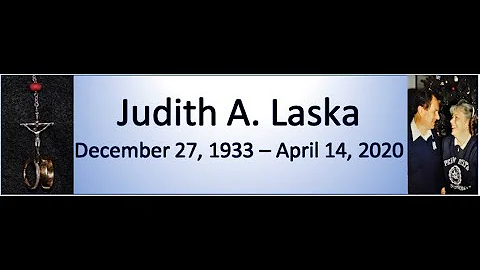 Judith A.  Laska --- December 27, 1933 - April 14,...