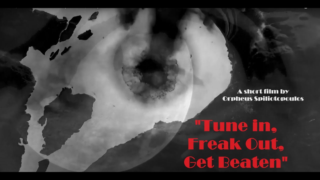 "Tune In, Freak Out, Get Beaten" (short film, 2023)