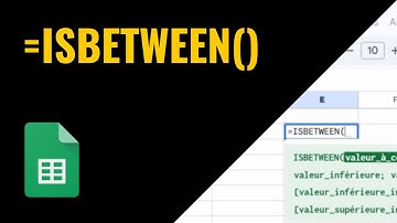 Fonction ISBETWEEN dans Google Sheets