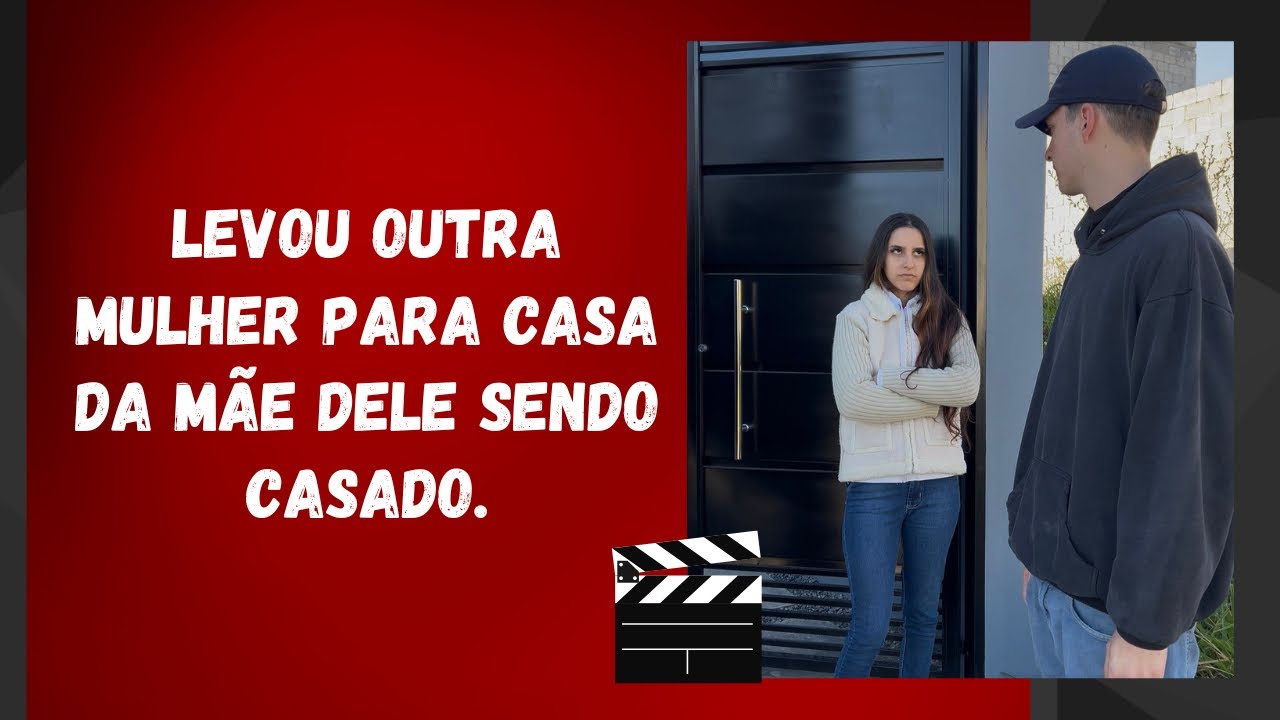 Levou outra mulher para casa da mãe dele sendo casado.