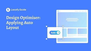 Locofy.ai | Design Optimiser: Applying Auto layout [Guide]