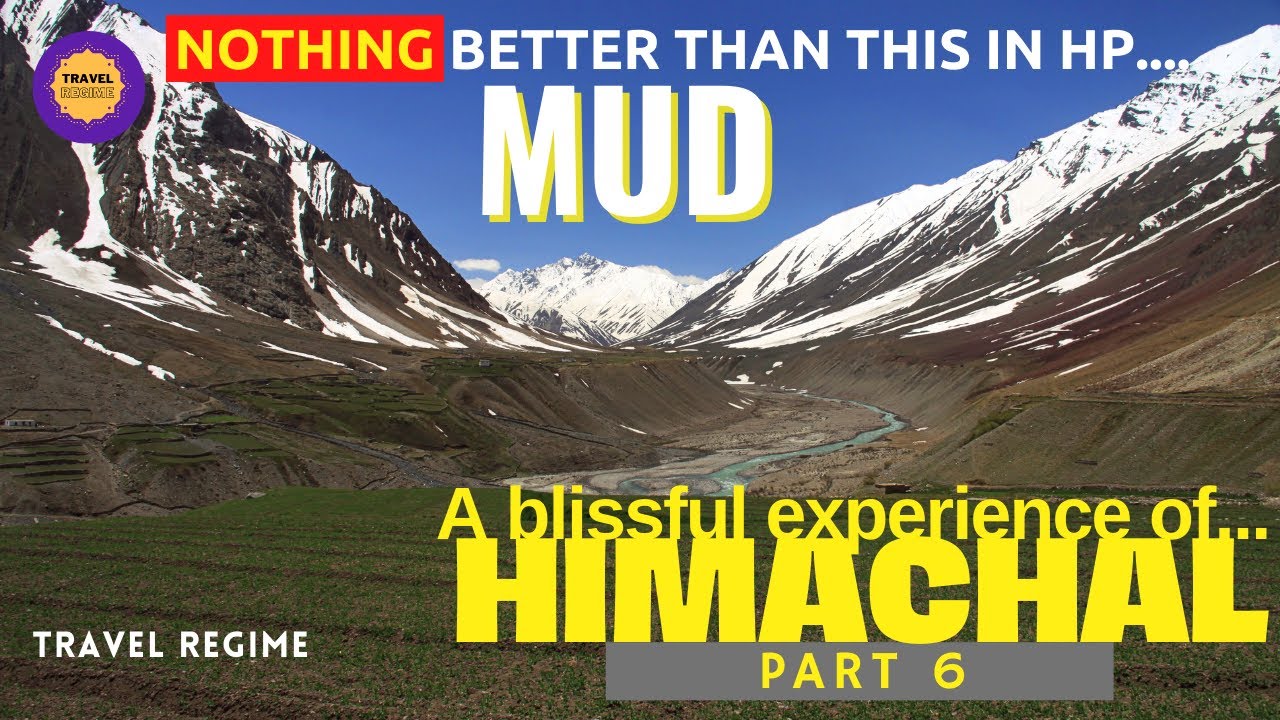MUD VILLAGE, PIN VALLEY, NOTHING BETTER THAN THIS PLACE IN HIMACHAL|| Travel Guidance