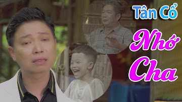 Tân Cổ Cha Hay Nhất 2020 ❤️ Rơi Nước Mắt Khi Nghe Tân Cổ Nhớ Cha - NS Thanh Nhường ► Tg: Sông Hương