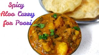 Spicy aloo curry for poori- Puri aloo curry-Quick & easy aloo curry without onion, garlic and tomato