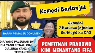 #454 KOMEDI BERLANJUT, PEMFITNAH PRABOWO MENANTANG FIFA: Skandal Naturalisasi Malaydesh Ke CAS, 