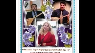 Bilecikli Aşık Ziya Var(Yürü Dünya,Yürü Dünya - Fatma Özger Bilgiç)