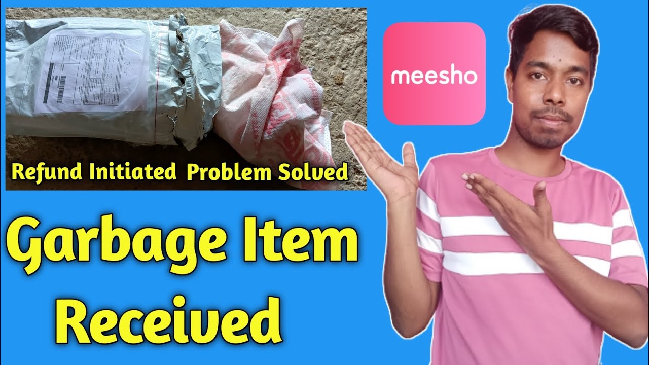 Missing Item Refund On Meesho Meesho Refund Without Return Product