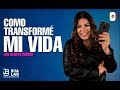 GLADYS RAMOS  - CÓMO TRANSFORMÉ MI VIDA