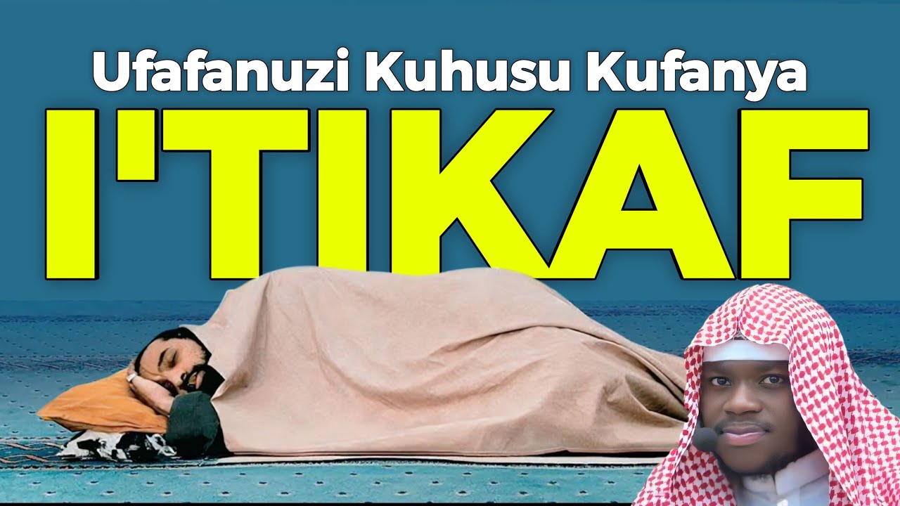 ITIKIFU NA AHKAAM ZAKE