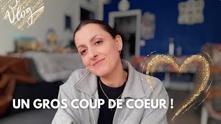 J'AI EU UN VRAI COUP DE COEUR ! Vlog