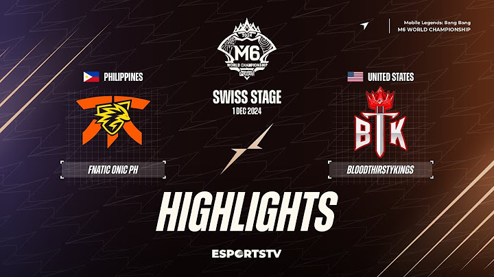 Fnatic ONIC PH vs BloodThirstyKings HIGHLIGHTS M6 World Championship | BTK vs FNOP ESPORTSTV