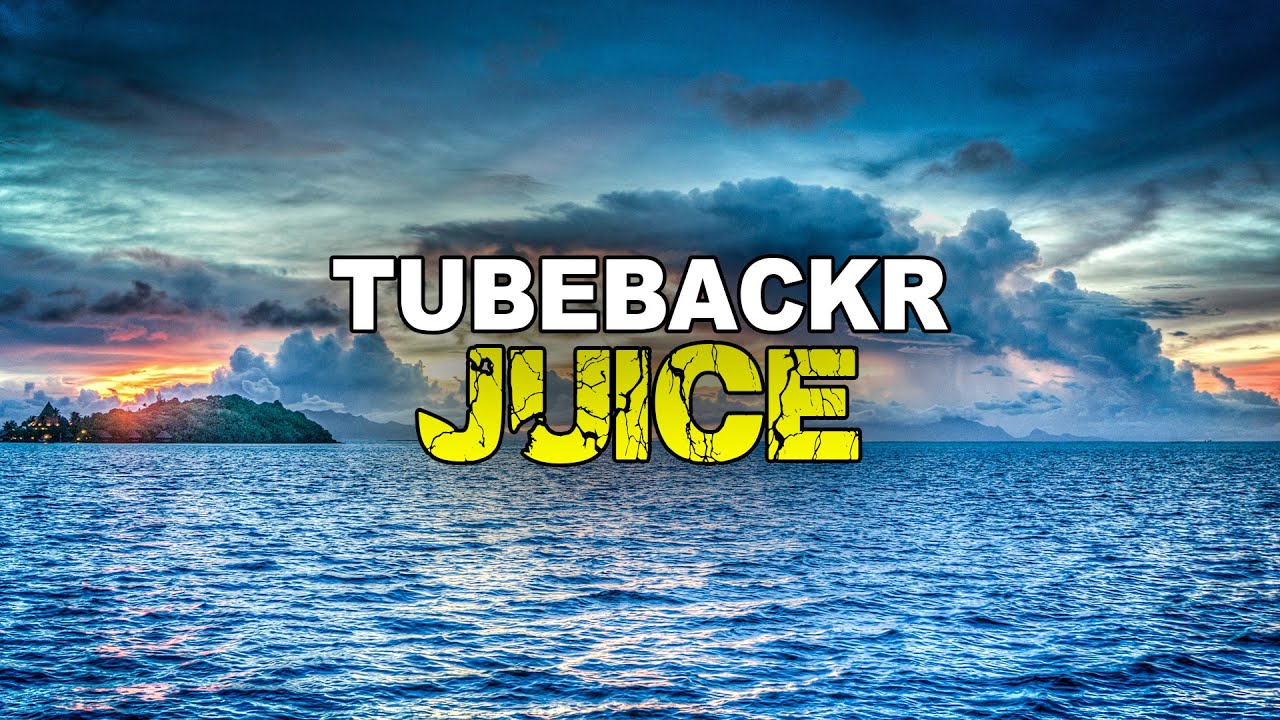 tubebackr - Juice