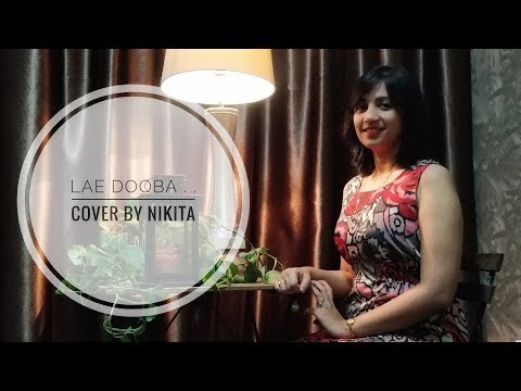 Lae Dooba | Cover | Nikita Daharwal | Sunidhi Chauhan | Aiyaary | Sidharth Malhotra | Rakul Preet