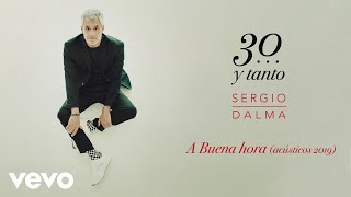 Video-Miniaturansicht von „Sergio Dalma - A Buena Hora (Acústico 2019)“