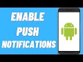 How To Enable Push Notifications On Android