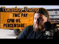 TMC Pay: CPM Vs. Percentage #TuesdayDump #TMCTransportation