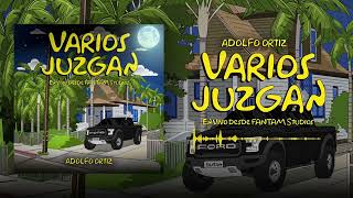 Adolfo Ortiz - Varios Juzgan (En Vivo desde FANTAM Studios) [Audio Oficial]