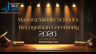 Masera Middle School's Recognition Ceremony 6/16/2026