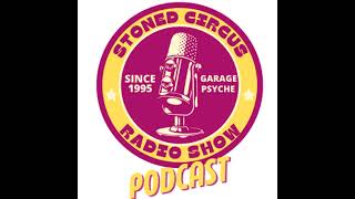 March, 08th, 2025 - Stoned Circus Radio Show n°20