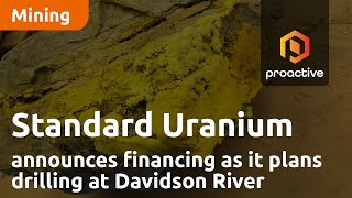 Standard Uranium announces financing as company plans drilling at Davidson River by Proactive Investors 559 views 2 days ago 3 minutes, 12 seconds
