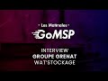 Tmoignage  matinale gomsp n5  le groupe grenat a intgr watstockage  son offre de services 