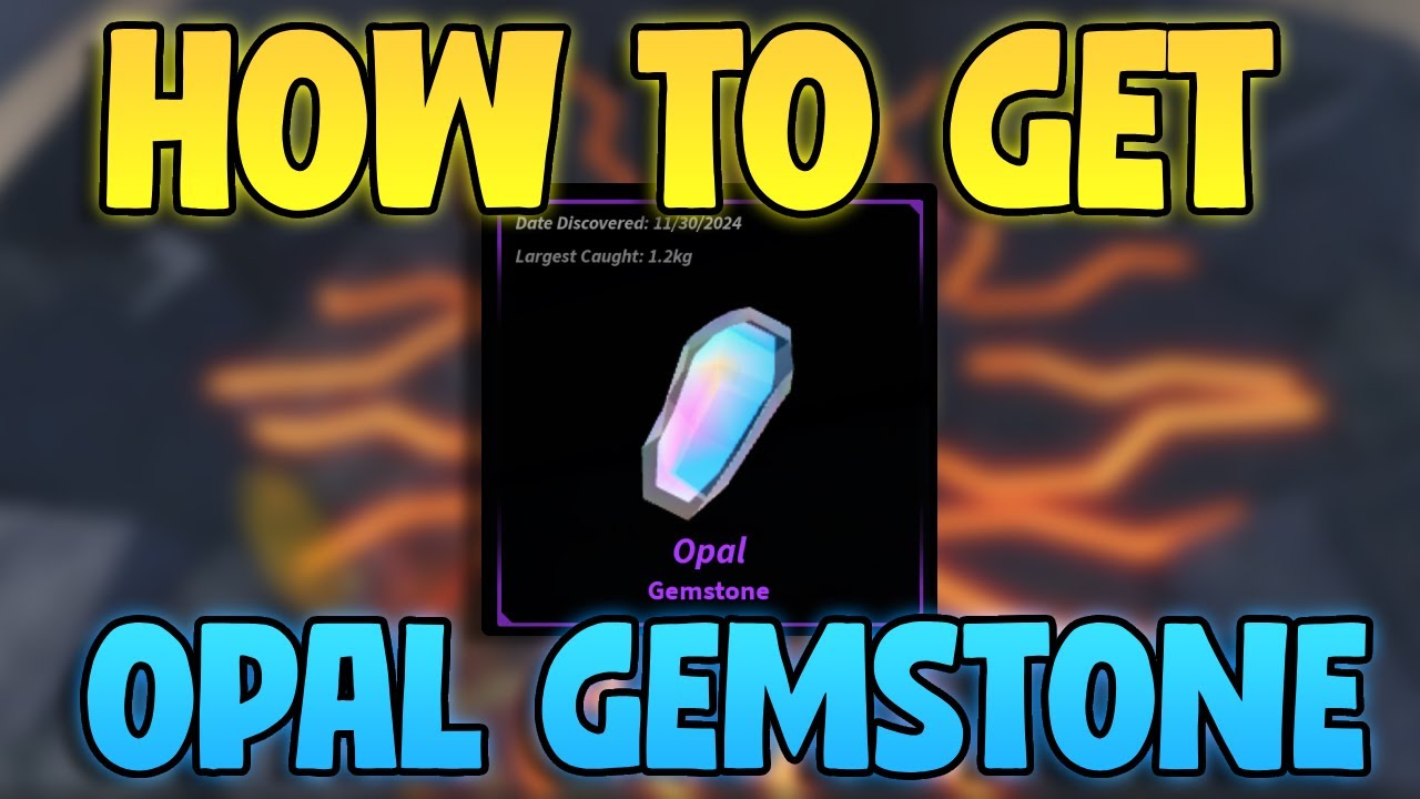 How To Get Opal Gemstone In FISCH How To Gemstones In Fish Roblox How to get opal gemstone in fisch how to gemstones in fish roblox