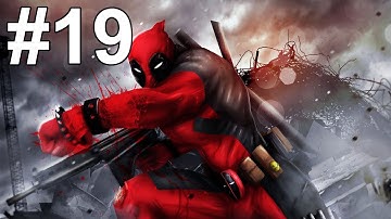 Deadpool Gameplay Walkthrough Part 19 No Commentary