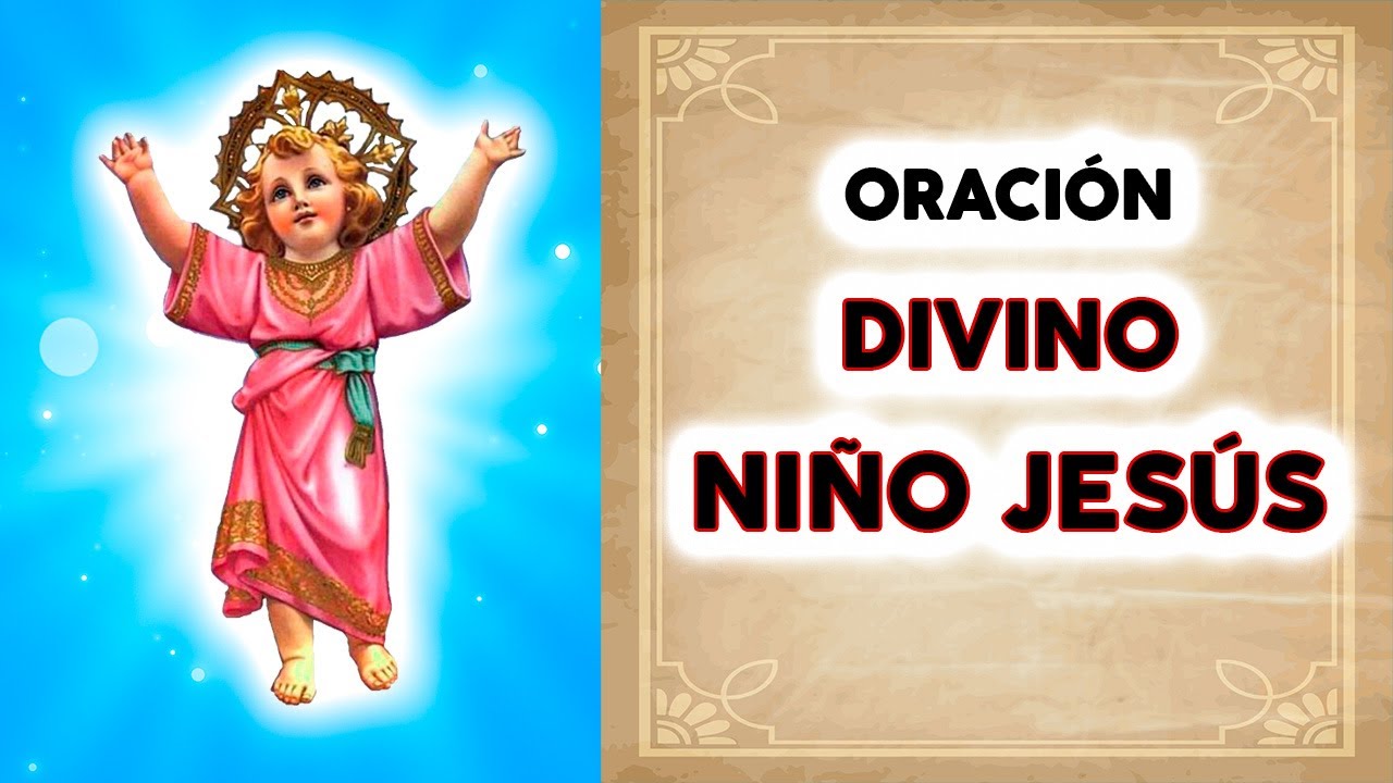ORACIÓN de PROTECCIÓN al DIVINO NIÑO JESÚS #diosesamor #oraciónpoderosa ...