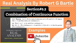 Real Analysis by Bartle || Section#5.2 Combination of Continuous Functions with theorem and examples