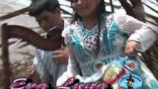 "Casada Vida" Huayno Bailable Ancashino Quechua -  Eva Luna y Los Pecadores de la Jarana