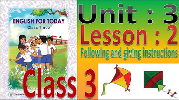 Class 3 English Unit 3 Lesson 2 Following and giving instructions