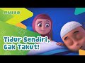 EPISODE 1  NUSA DAN RARA - Tidur sendiri gak takut