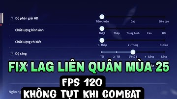 Giảm lag liên quân mùa 25 cho các dòng máy Android hiệu quả - Fix lag data liên quân