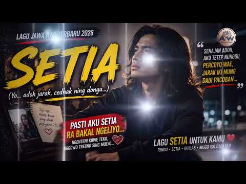 SETIA ❤️ | Lagu Jawa Rap Romantis Terbaru 2026 | Agos Ndaru × AWW Production