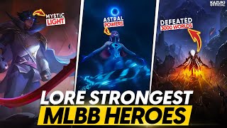 40 MOST STRONGEST MLBB HEROES BASED ON LORE