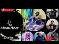 EK THA ATMANIRBHAR | GOOD4NOTHING