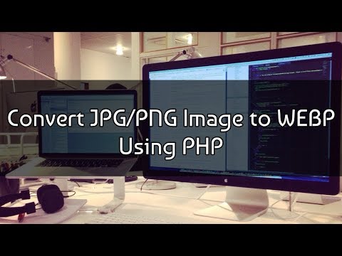 Convert JPG/PNG Image to WEBP Using PHP