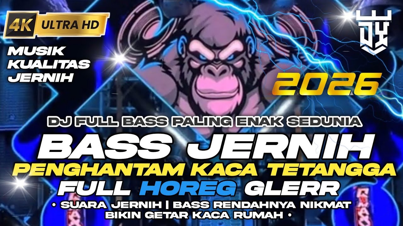 DJ FULL BASS TERBAIK 2026 SEPANJANG MASA COCOK BUAT CEK SOUND | DJ BASS JERNIH FULL HOREG GLERR 