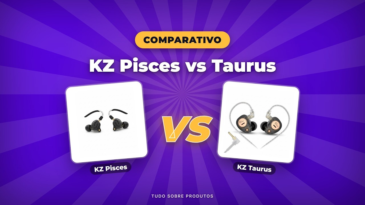 Capa: KZ Pisces vs KZ Taurus: Qual o Melhor Fone pra VOCÊ em 2026?