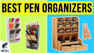10 Best Pen Organizers 2020