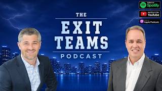 The Exit Teams Podcast with Bob Tankesley | Episode 17